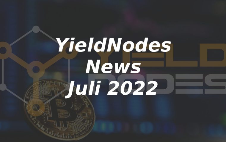 YieldNodes News Juli 2022